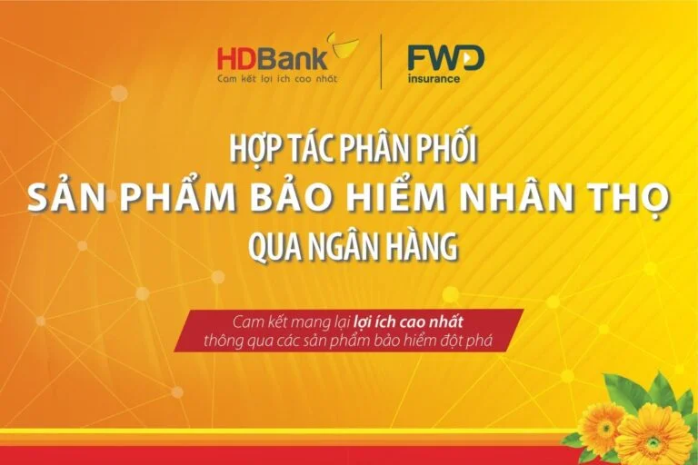 HDBank hợp tác với FWD, phân phối bảo hiểm qua ngân hàng