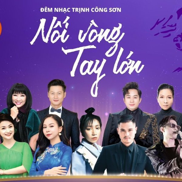 Đêm nhạc Trịnh Công Sơn: "Nối vòng tay lớn" – 20 năm một chặng đường